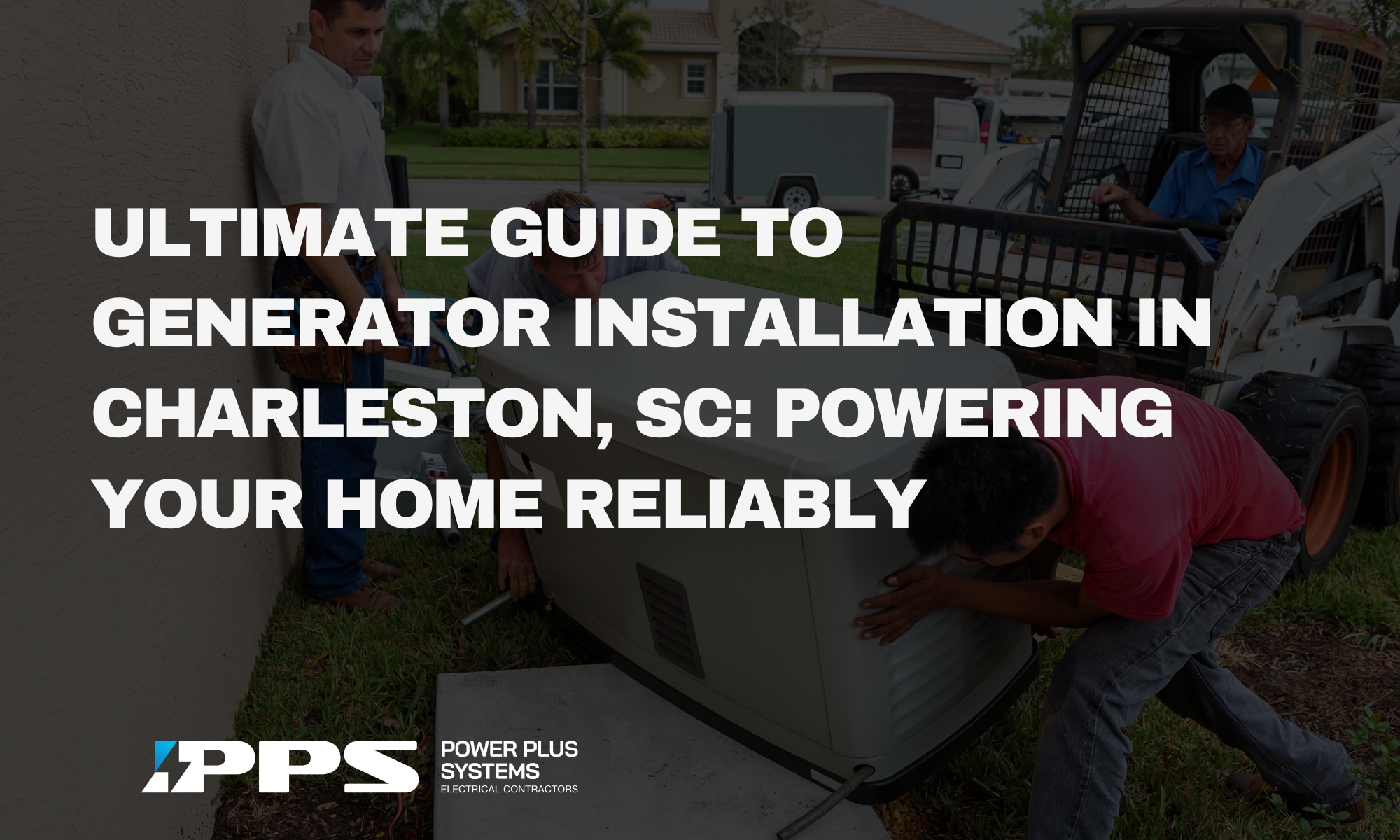 Ultimate Guide to Generator Installation in Charleston, SC